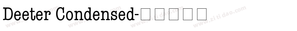 Deeter Condensed字体转换